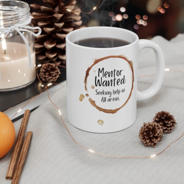 Introducing our "Mentor Wanted" 11 oz Coffee Mug! - Image 3