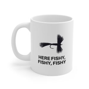 Introducing our "Here Fishy, Fishy, Fishy" 11 oz Coffee Mug -