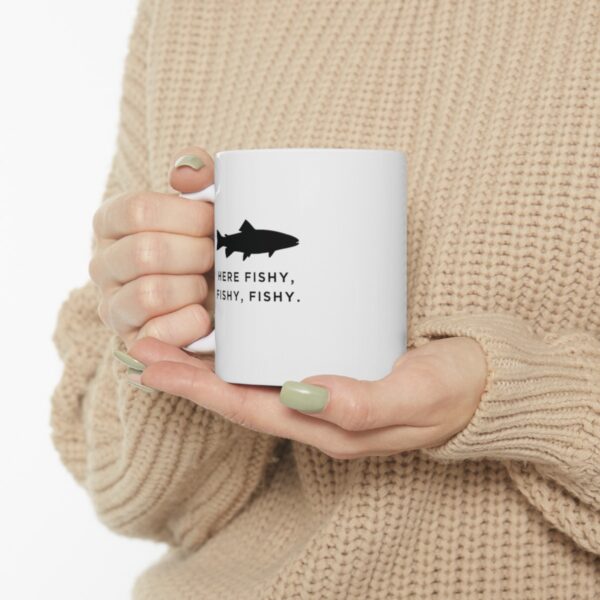 11 oz Fishing Enthusiast's Coffee Mug - Here Fishy, Fishy, Fishy! - Image 6